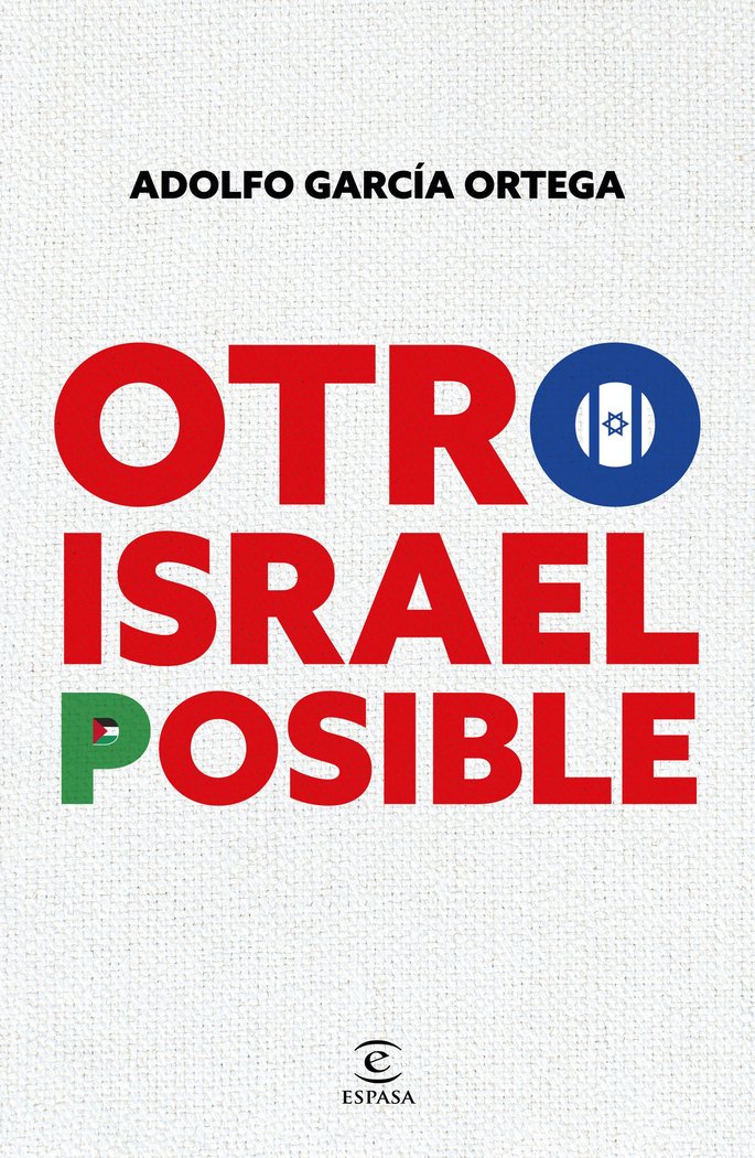 Otro Israel posible, de ADOLFO GARCIA ORTEGA | portada del libro