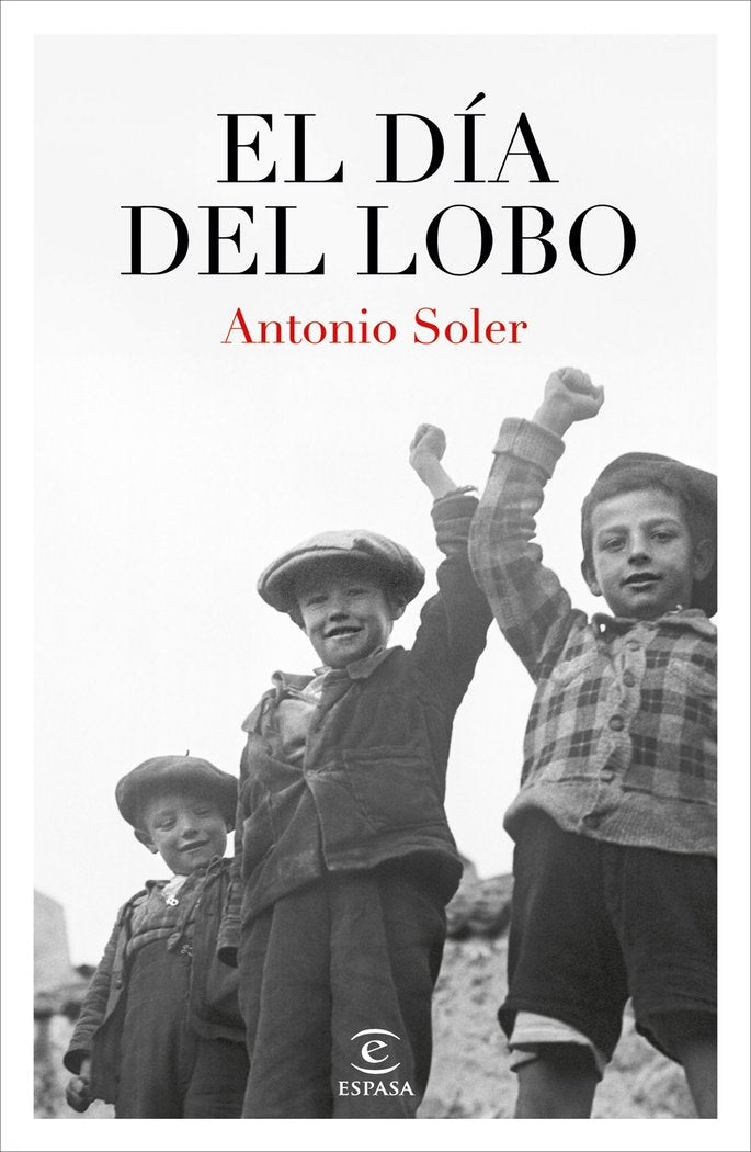 EL DIA DEL LOBO, de SOLER, ANTONIO | portada del libro