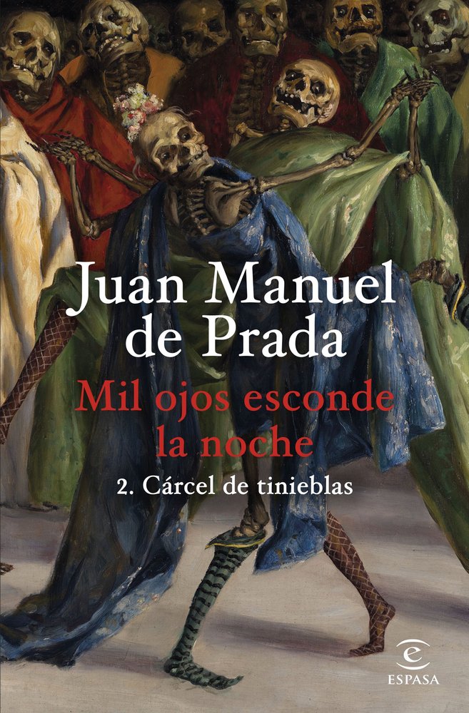 MIL OJOS ESCONDE LA NOCHE 2 CARCEL DE TINIEBLAS, de JUAN MANUEL DE PRADA | portada del libro