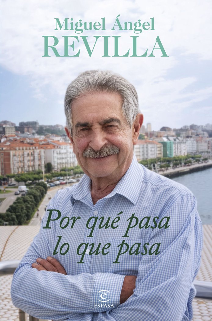 POR QUE PASA LO QUE PASA, de MIGUEL ANGEL REVILLA | portada del libro