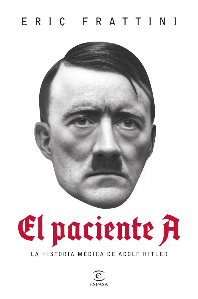 EL PACIENTE A, de FRATTINI, ERIC | portada del libro