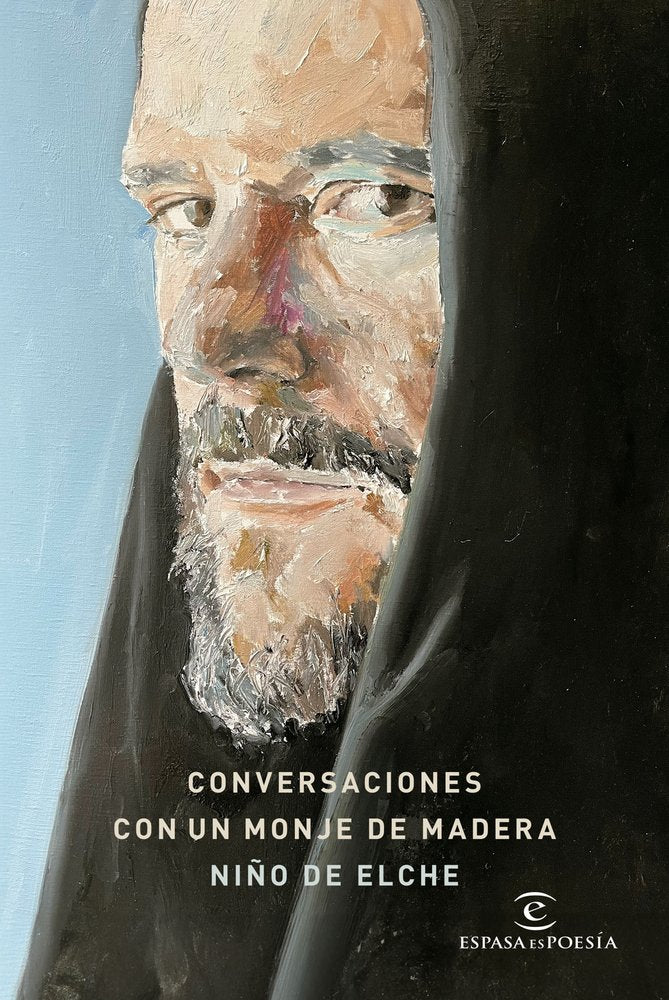 CONVERSACIONES CON UN MONJE DE MADERA, de NIÑO DE ELCHE | portada del libro