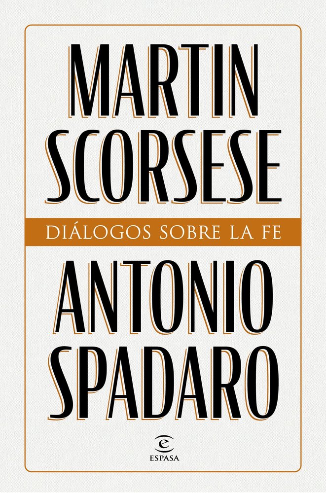 DIALOGOS SOBRE LA FE, de MARTIN SCORSESE | portada del libro