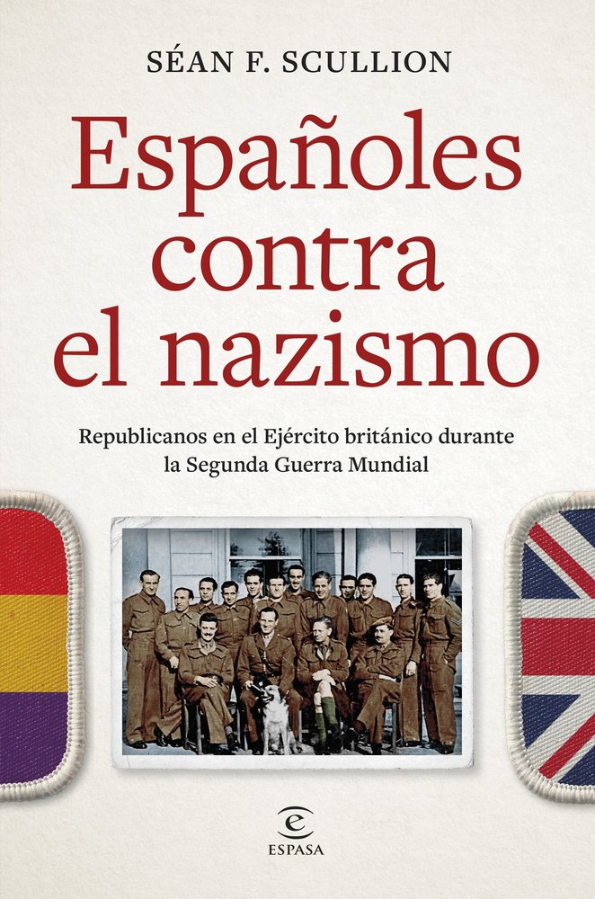 ESPAÑOLES CONTRA EL NAZISMO, de SEAN F SCULLION | portada del libro