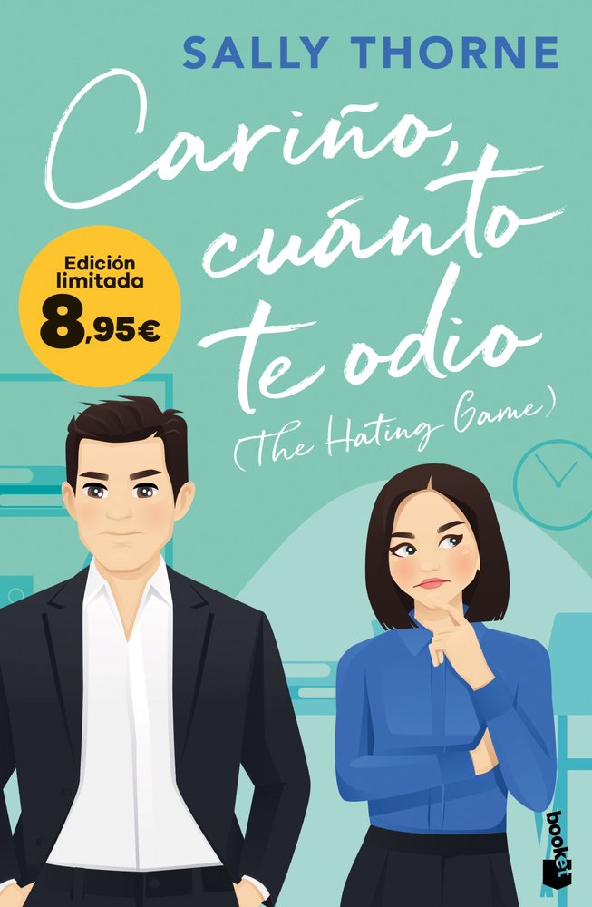 CARIÑO CUANTO TE ODIO THE HATING GAME, de SALLY THORNE | portada del libro
