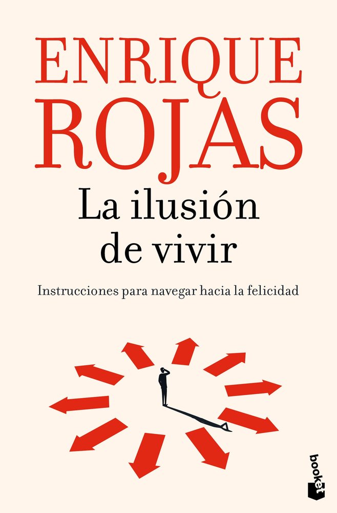 LA ILUSION DE VIVIR, de ENRIQUE ROJAS | portada del libro