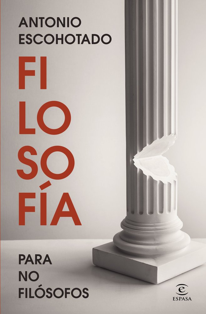 FILOSOFIA PARA NO FILOSOFOS, de ESCOHOTADO, ANTONIO | portada del libro