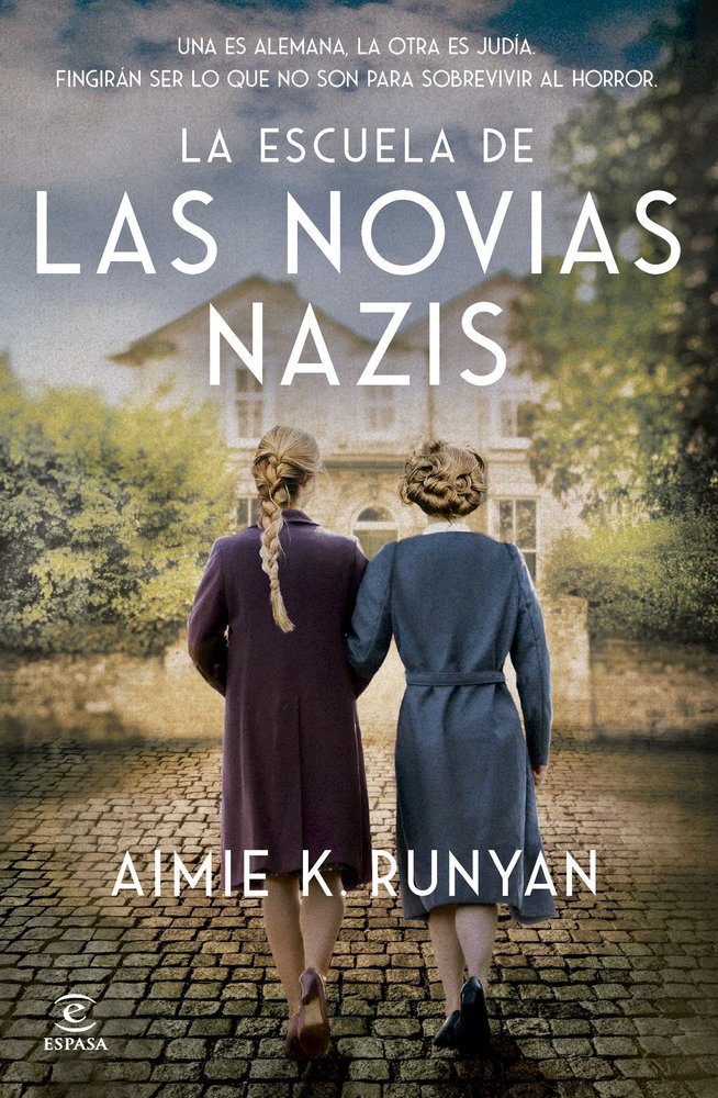 ESCUELA DE LAS NOVIAS NAZIS LA, de AIMIE K. RUNYAN | portada del libro