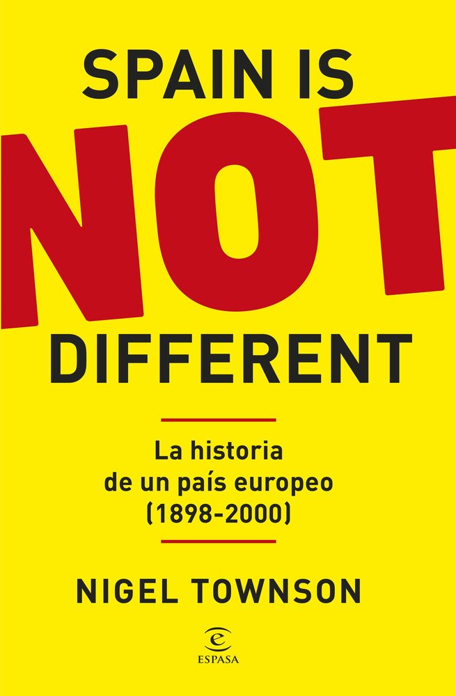 SPAIN IS NOT DIFFERENT, de NIGEL TOWNSON | portada del libro