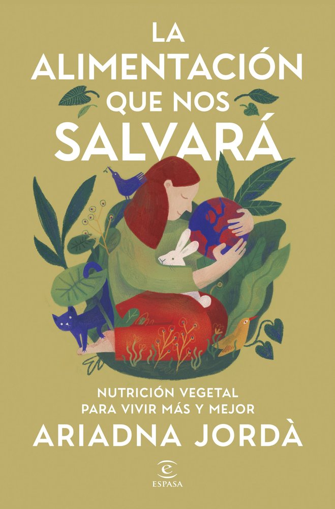 LA ALIMENTACION QUE NOS SALVARA, de ARIADNA JORD· | portada del libro