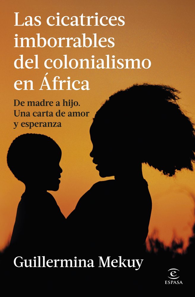 LAS CICATRICES IMBORRABLES DEL COLONIALISMO EN AFRICA, de GUILLERMINA MEKUY | portada del libro