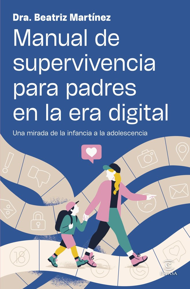 Manual de supervivencia para padres en la era digital, de BEATRIZ MARTINEZ | portada del libro