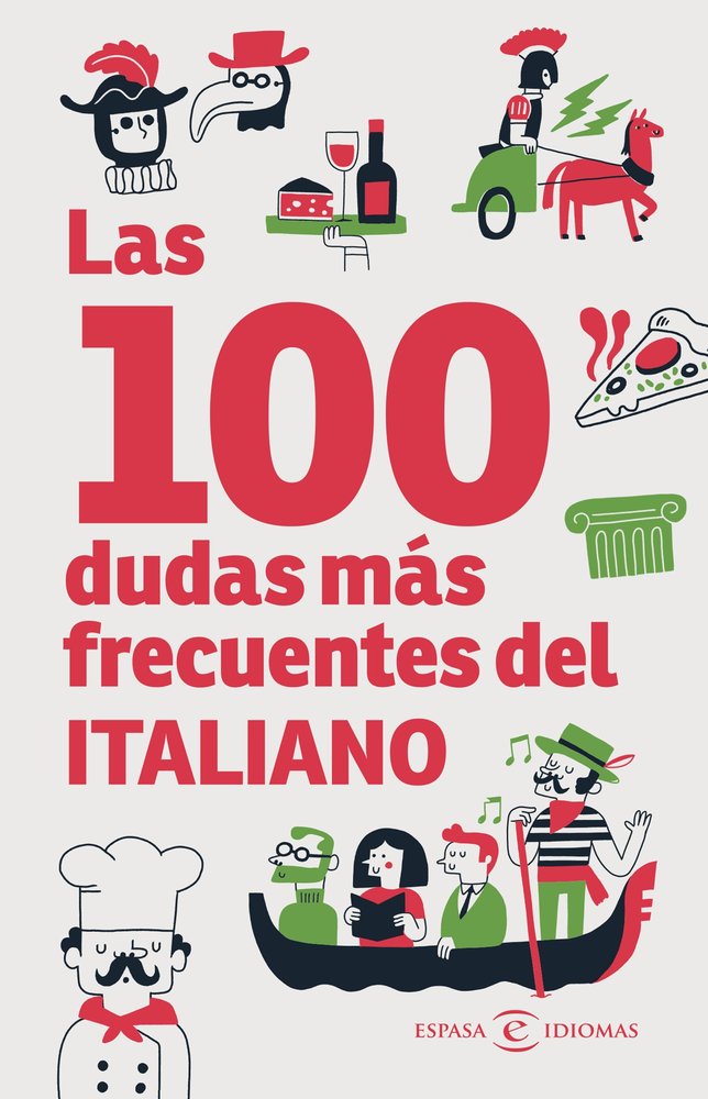 LAS 100 DUDAS MAS FRECUENTES DEL ITALIANO, de , ESPASA | portada del libro