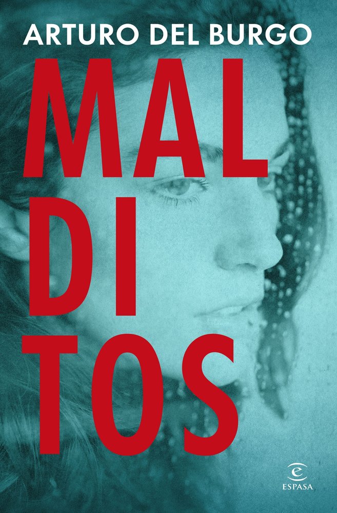 MALDITOS, de BURGO, ARTURO DEL | portada del libro
