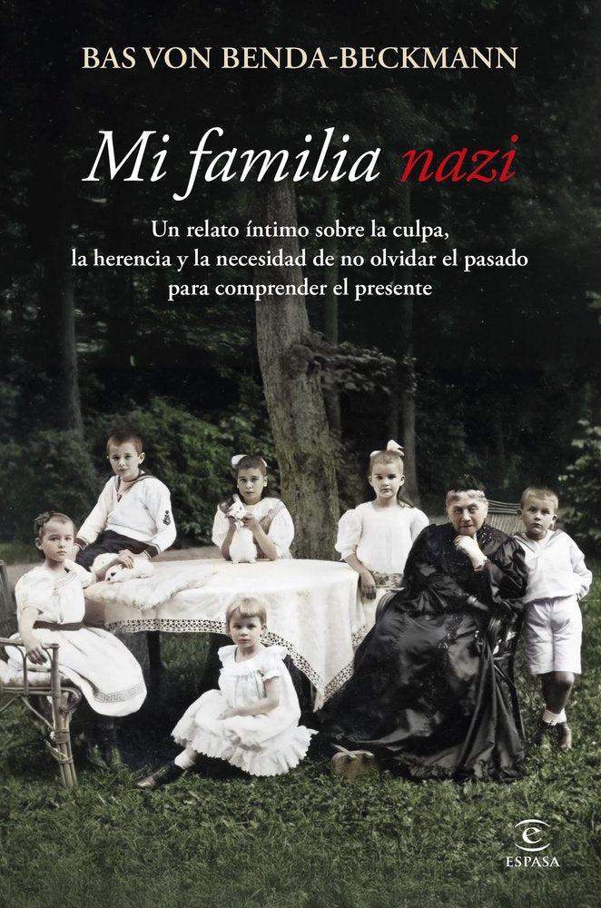 MI FAMILIA NAZI, de BENDA-BECKMANN, BAS VON | portada del libro