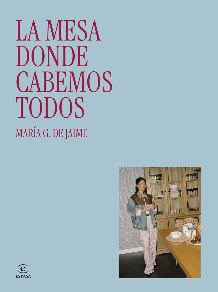LA MESA DONDE CABEMOS TODOS, de MARIA G DE JAIME | portada del libro