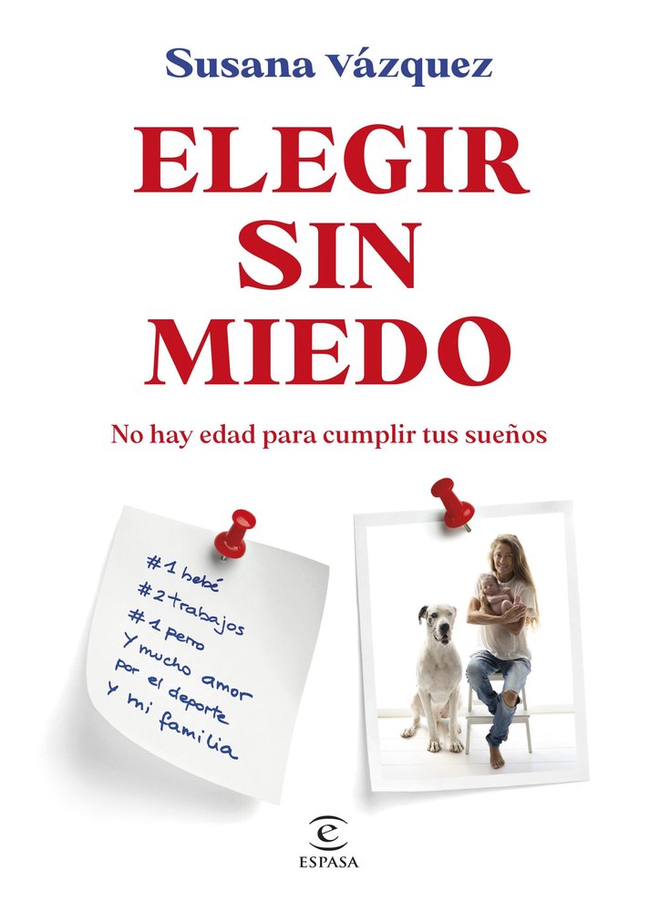 ELEGIR SIN MIEDO, de SUSANA VAZQUEZ | portada del libro