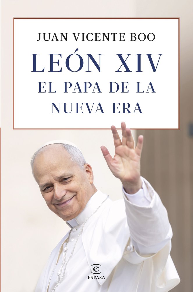 LEON XIV EL PAPA DE LA NUEVA ERA, de JUAN VICENTE BOO | portada del libro