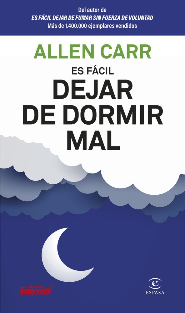 ES FACIL DEJAR DE DORMIR MAL, de ALLEN CARR | portada del libro