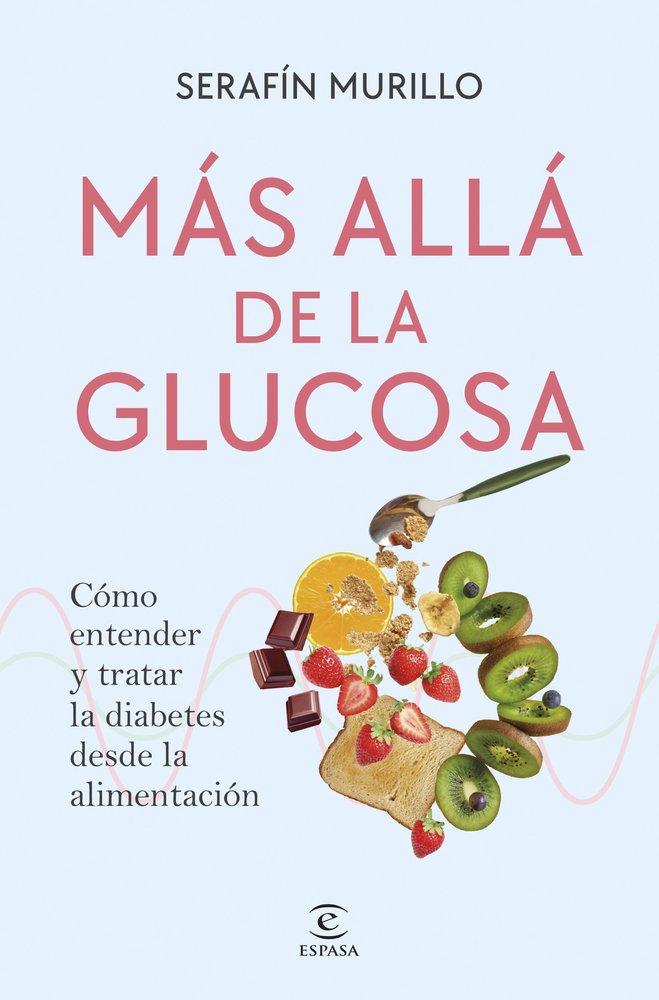 MAS ALLA DE LA GLUCOSA, de SERAFIN MURILLO | portada del libro