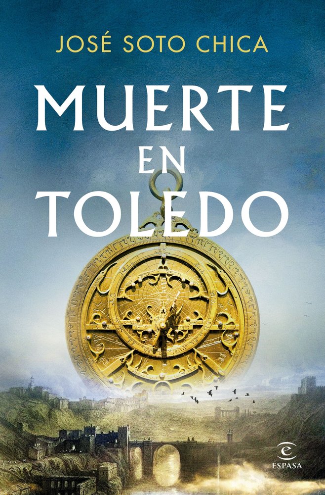MUERTE EN TOLEDO, de JOSE SOTO CHICA | portada del libro