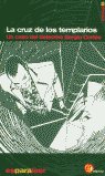 CRUZ DE LOS TEMPLARIOS, LA, de ES ESPASA | portada del libro