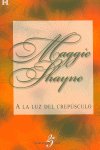 A la luz del crepúsculo, de SHAYNE | portada del libro