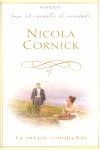 MEJOR COMPAÑIA, LA -H.T. 25, de CORNICK | portada del libro