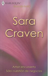 Amor encubierto , Sólo cuestión de negocios, de CRAVEN | portada del libro