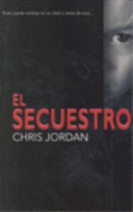 El secuestro, de JORDAN C | portada del libro