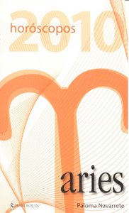 Horóscopos 2010. Aries, de NAVARRETE | portada del libro