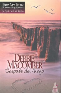 Después del fuego, de MACOMBER D | portada del libro