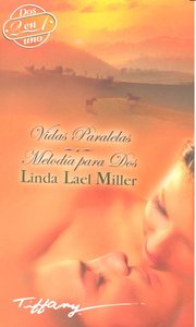 Vidas paralelas Melod¡a para dos, de LAEL MILLER L | portada del libro
