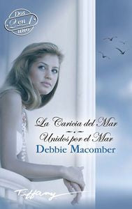 La caricia del mar Unidos por el mar, de MACOMBER D | portada del libro