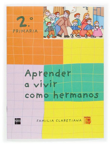 2EP.CLA.APRENDER A VIVIR COMO HERMANO 05, de EQUIPO DE AUTORES DE LA FAMILIA CLARETIANA, | portada del libro