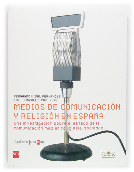 MEDIOS DE COMUNICACION Y RELIGION EN ESPAÑA, de VIDAL FERNANDEZ, FERNANDO | portada del libro