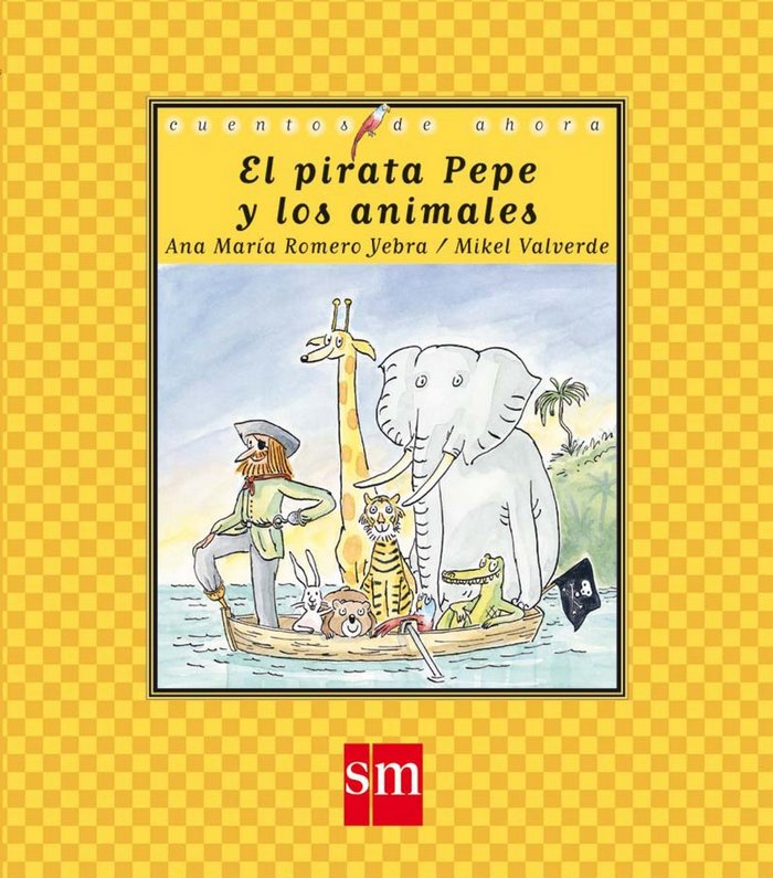 El pirata Pepe y los animales, de Romero Yebra, Ana María | portada del libro