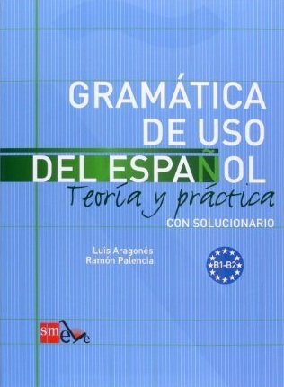 Gramática de uso del Español. B1-B2, de Palencia del Burgo, Ramón | portada del libro