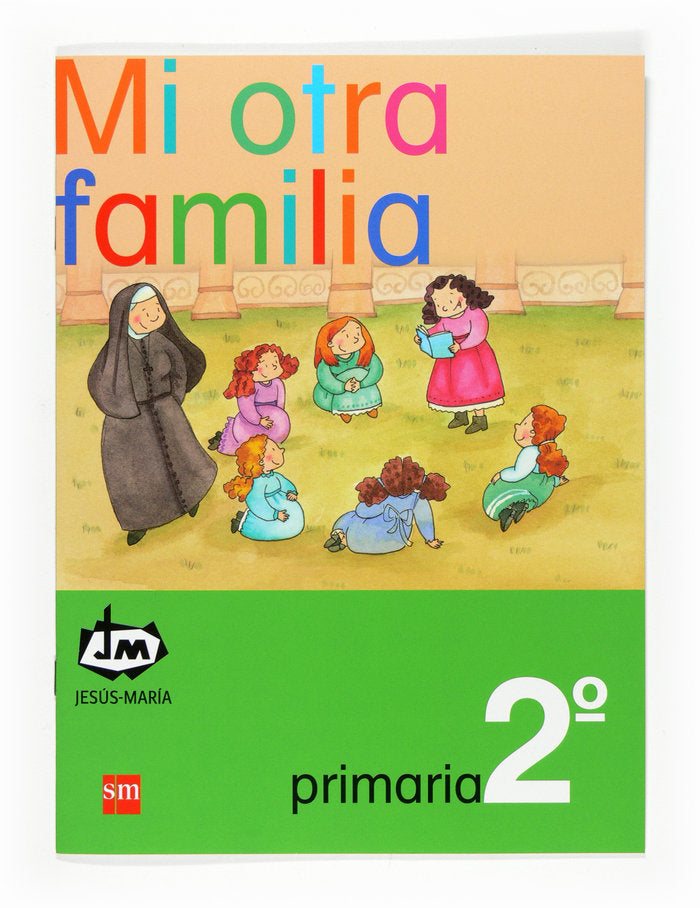 Mi otra familia. 2 Primaria. Congregación de Jesús-María, de Congregación de Jesús María, | portada del libro