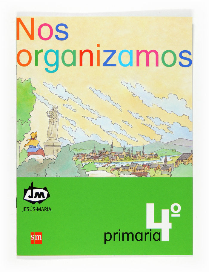 Nos organizamos. 4 Primaria. Congregación de Jesús-María, de Congregación de Jesús María, | portada del libro