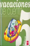 Vacaciones de cuento. 5 años, de Gil, Carmen | portada del libro