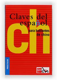 Claves del español para hablantes de chino, de Jian, Liu | portada del libro