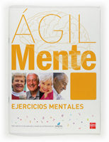 Ágilmente: ejercicios mentales. Naranja, de Serrano Íñiguez, Rafael | portada del libro