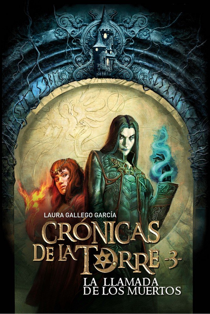 Crónicas de la Torre III. La llamada de los muertos, de Gallego García, Laura | portada del libro