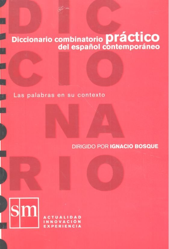 Diccionario combinatorio PRÁCTICO del español contemporáneo-(RUSTICA), de Ediciones SM, | portada del libro