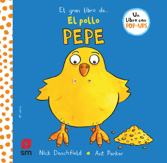 El gran libro del pollo Pepe, de Denchfield, Nick | portada del libro