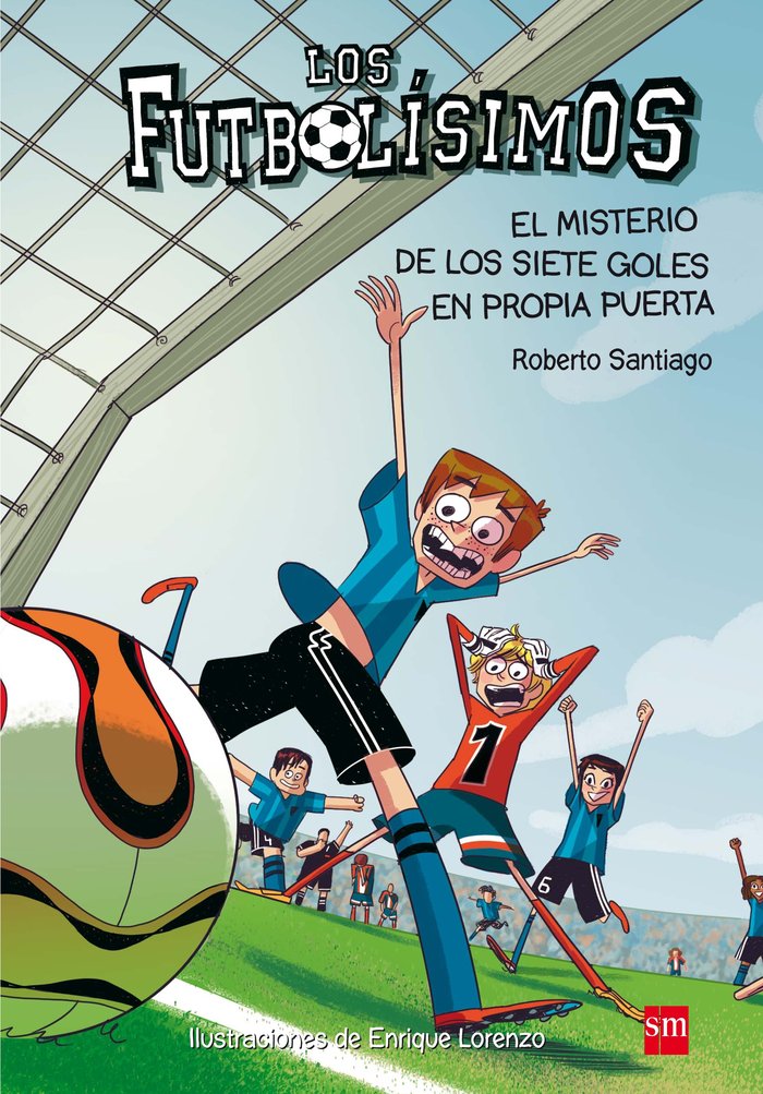 Los Futbolísimos 2: El misterio de los siete goles en propia puerta, de Santiago, Roberto | portada del libro
