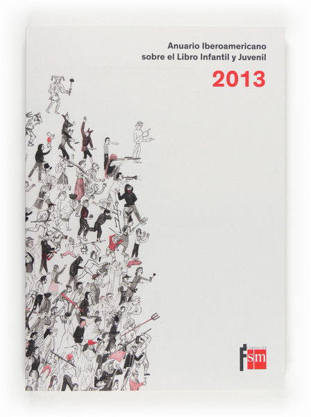 Anuario Iberoamericano sobre el Libro Infantil y Juvenil 2013, de EDICIONES SM | portada del libro