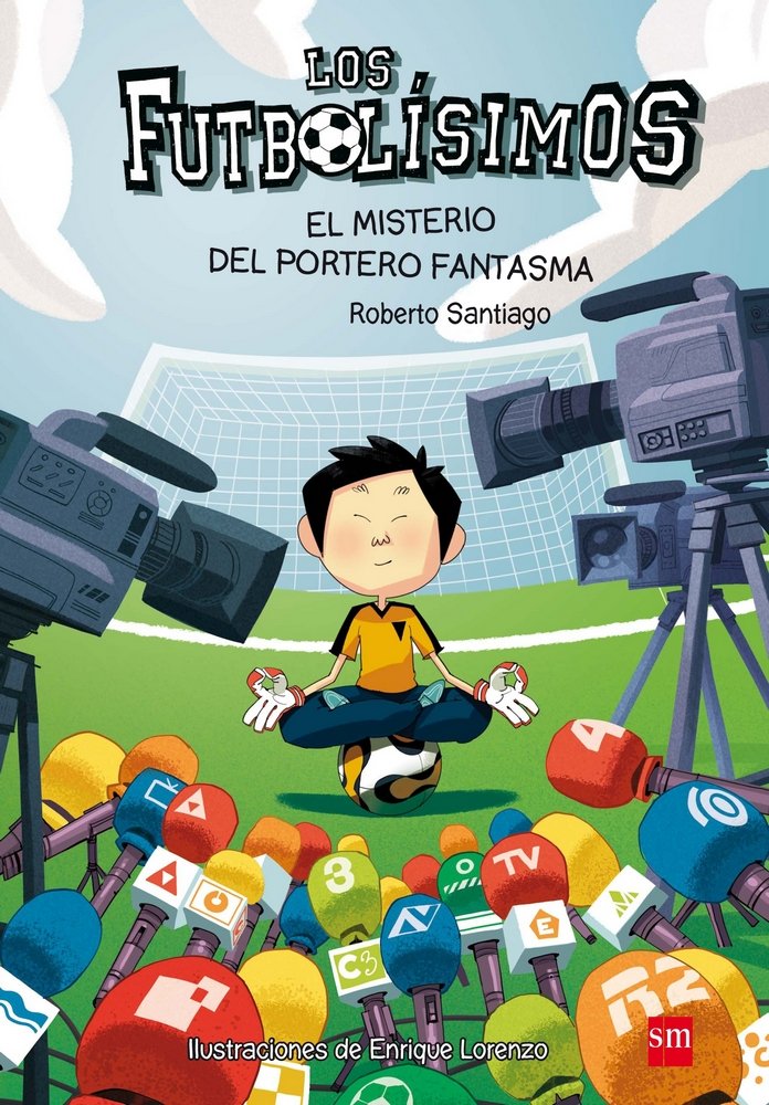 Los Futbolísimos 3: El misterio del portero fantasma, de Santiago, Roberto | portada del libro