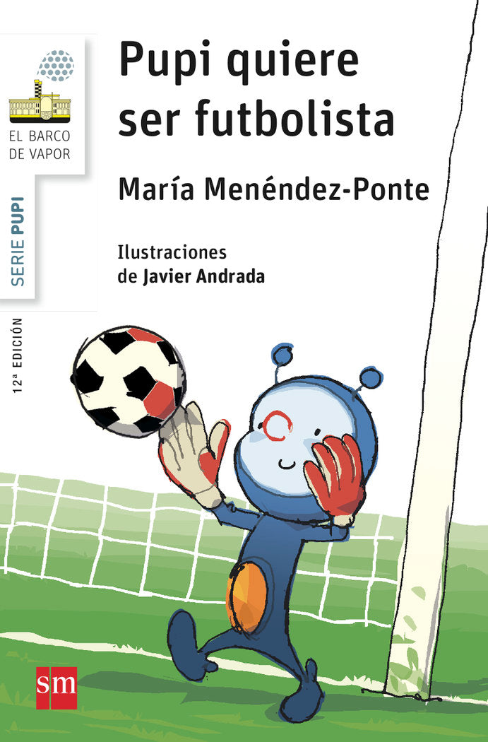 Pupi quiere ser futbolista, de Menéndez-Ponte, María | portada del libro